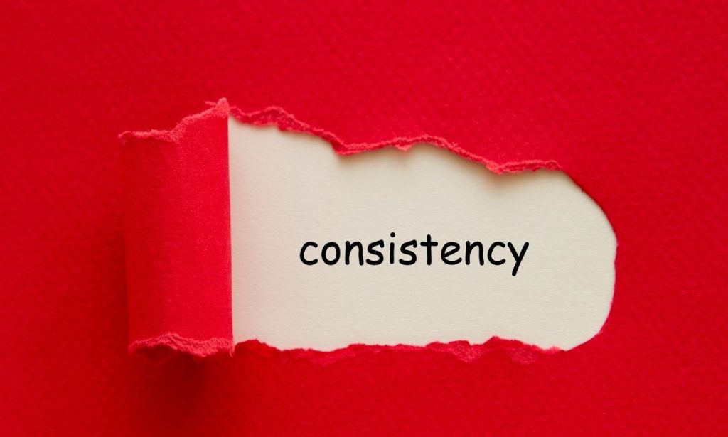 Consistency Builds
